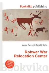 Rohwer War Relocation Center