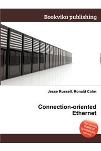 Connection-Oriented Ethernet