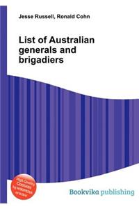 List of Australian Generals and Brigadiers