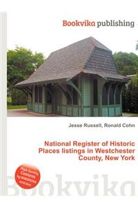 National Register of Historic Places Listings in Westchester County, New York