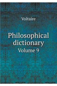 Philosophical Dictionary Volume 9