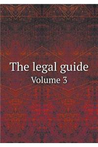 The Legal Guide Volume 3