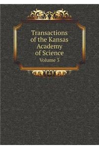 Transactions of the Kansas Academy of Science Volume 3