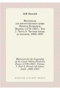Materials for the Biography of the Count Nikita Petrovich Panin (1770-1837). Volume 7. Part 5. Private Life Before Death. 1802-1837