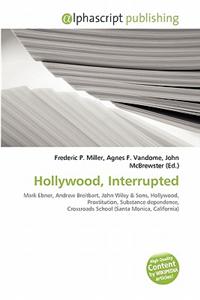 Hollywood, Interrupted
