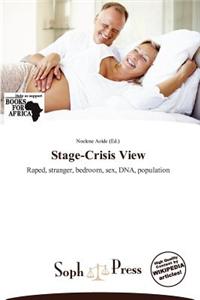 Stage-Crisis View