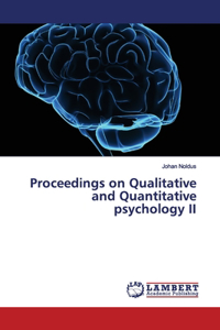 Proceedings on Qualitative and Quantitative psychology II