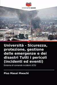 Università - Sicurezza, protezione, gestione delle emergenze e dei disastri Tutti i pericoli (incidenti ed eventi)