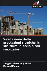 Valutazione delle prestazioni sismiche in strutture in acciaio con smorzatori