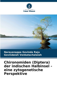 Chironomiden (Diptera) der indischen Halbinsel - eine zytogenetische Perspektive
