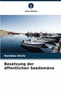 Besetzung der öffentlichen Seedomäne