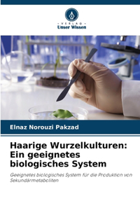 Haarige Wurzelkulturen