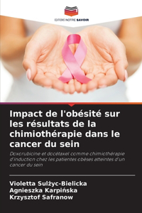 Impact de l'obésité sur les résultats de la chimiothérapie dans le cancer du sein