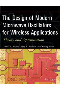 Design Of Modern Microwave Oscillatiors For Wireless Applications: Theory And Optimization