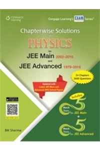Chapterwise Solutions of Physics for JEE Main 2002-2016 and JEE Advanced 1979-2016