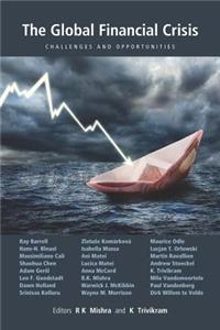 The Global Financial Crisis: Challenges and Opportunities