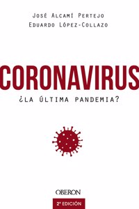 Coronavirus: ¿la Última Pandemia?