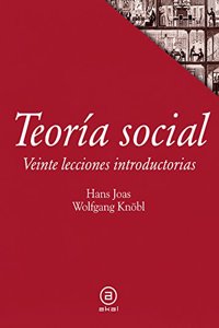 Teoria social: Veinte lecciones introductorias