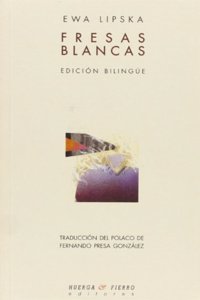 Fresas blancas (Poesia) (Spanish and Polish Edition)
