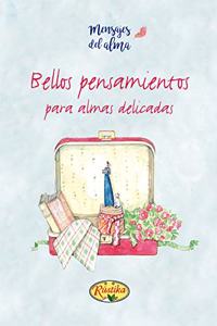 Bellos pensamientos (Spanish Edition)
