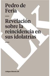 Revelación Sobre La Reincidencia En Sus Idolatrías