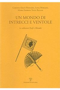 Un Mondo Di Intrecci E Ventole
