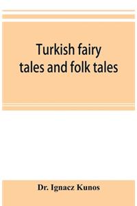 Turkish fairy tales and folk tales