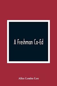 A Freshman Co-Ed
