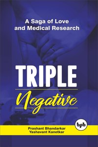 Triple Negative: A Saga of Love and Medical Research