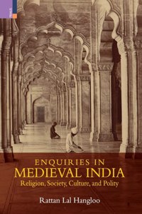 Enquiries in Medieval India