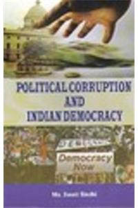 Political Corruption And Indian Democracy