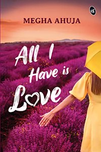 All I Have is Love