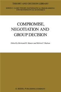 Compromise, Negotiation and Group Decision