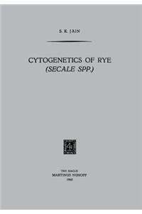 Cytogenetics of Rye (Secale Spp.)