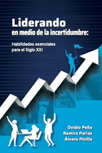 Liderando En Medio de la Incertidumbre