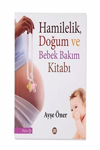 Hamilelik Dogum Ve Bebek Bakimi (CD Ekli)
