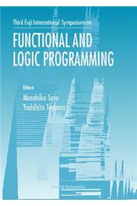 Functional and Logic Programming: Proceedings of the Third Fuji International Symposium