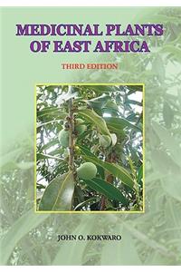 Medicinal Plants of East Africa. Third Edition