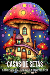 Libro Para Colorear Adultos Casas de Setas
