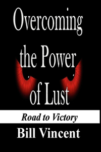 Overcoming the Power of Lust