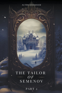 Tailor of Semenov - Part Two