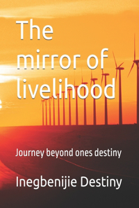 mirror of livelihood