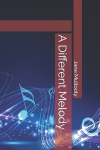 A Different Melody