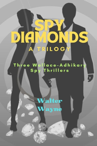 Spy Diamonds - A Trilogy