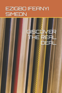 Discover the Real Deal