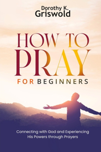 How to Pray for Beginners