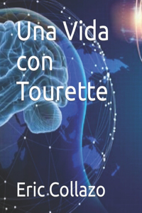 Una Vida con Tourette