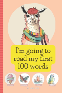 I`m going to read my first 100 words