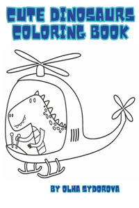 Cute Dinosaurs Coloring Book