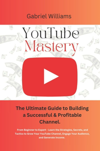 YouTube Mastery